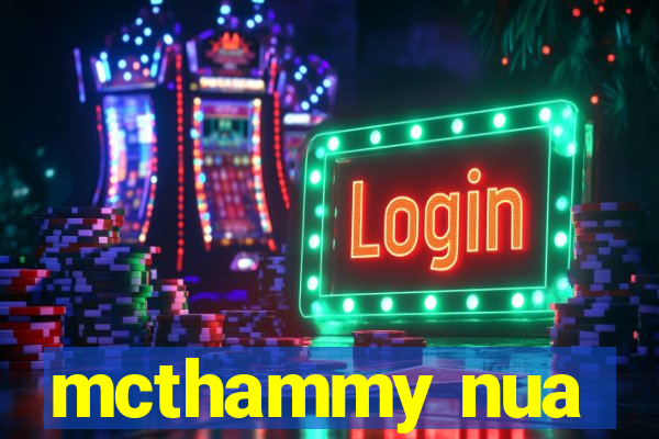 mcthammy nua
